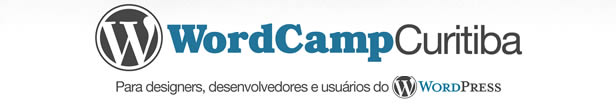 Estão abertas as inscrições para o WordCamp Curitiba.